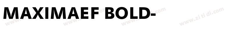 MAXIMAEF BOLD字体转换